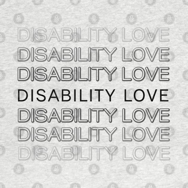 Disability Love ver. 5 Black by MayaReader